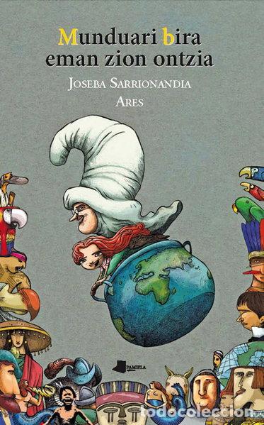 Libros: Munduari bira eman zion ontzia- 9788491722830