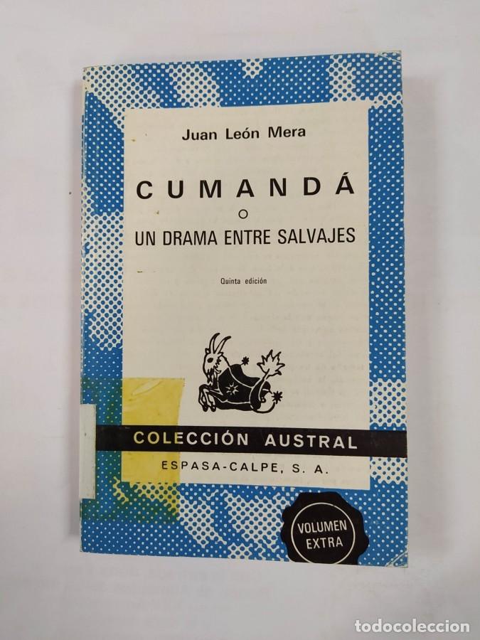 B&uuml;cher: Cumand&aacute;. Colecci&oacute;n Austral n&ordm; 1035. - Juan Le&oacute;n Mera.