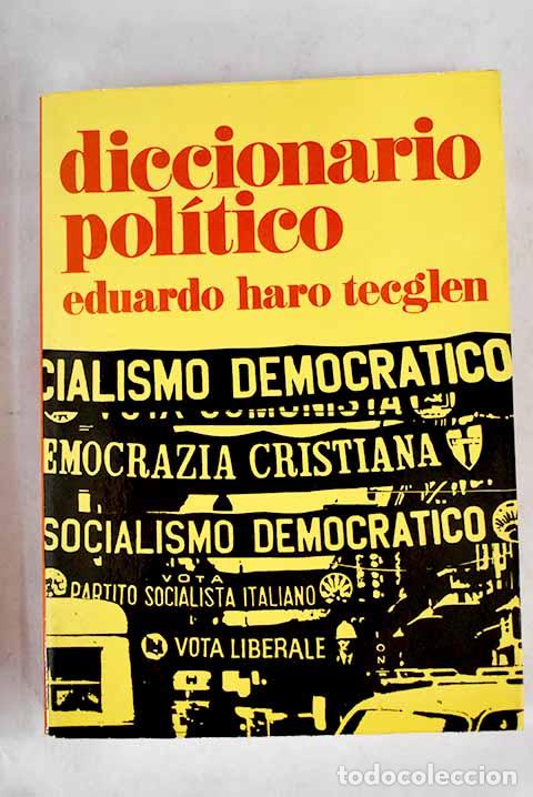 B&uuml;cher: Diccionario pol&iacute;tico. - Haro Tecglen, Eduardo. TDK905