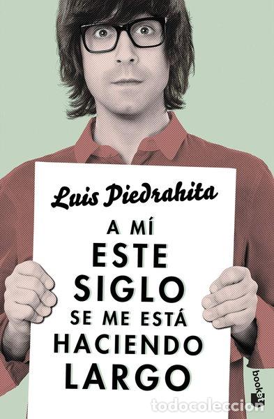 B&uuml;cher: A m&iacute; este siglo se me est&aacute; haciendo largo- 9788408143970
