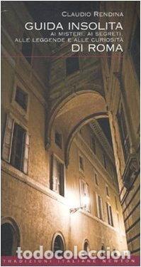 Libros: Guida insolita ai misteri, ai segreti, alle leggende e alle curiosit&agrave; di Roma- 9788854116658