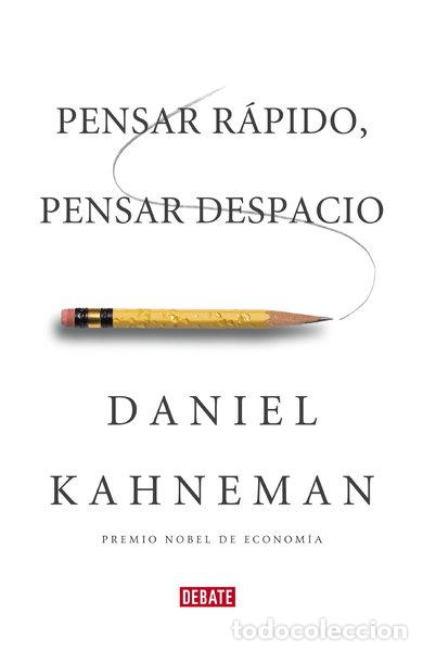 Libros: Pensar r&aacute;pido, pensar despacio- 9788483068618