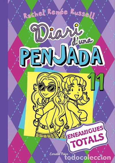 Libros: Diari d una Penjada 11. Eneamigues totals- 9788491372806