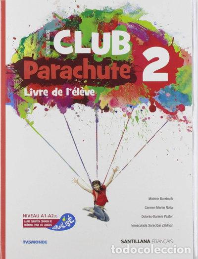 Libros: Club Parachute 2 Livre de l'&eacute;l&egrave;ve- 9788490493984