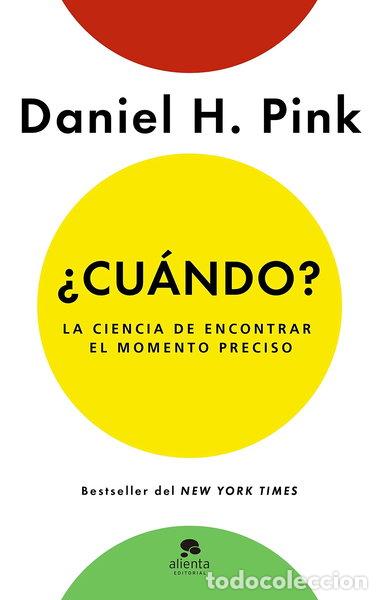 Libros: &iquest;Cu&aacute;ndo?: La ciencia de encontrar el momento preciso- 9788416253920