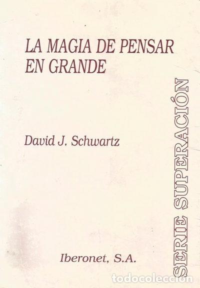 Libros: La magia de pensar en grande- 9788488534040