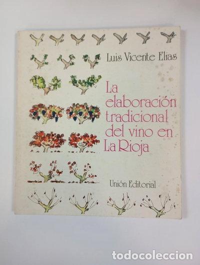 Livres: La elaboraci&oacute;n tradicional del vino en La Rioja- 9788472091375