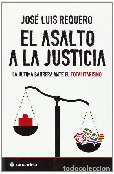 Livres: El asalto a la justicia- 9788496836587