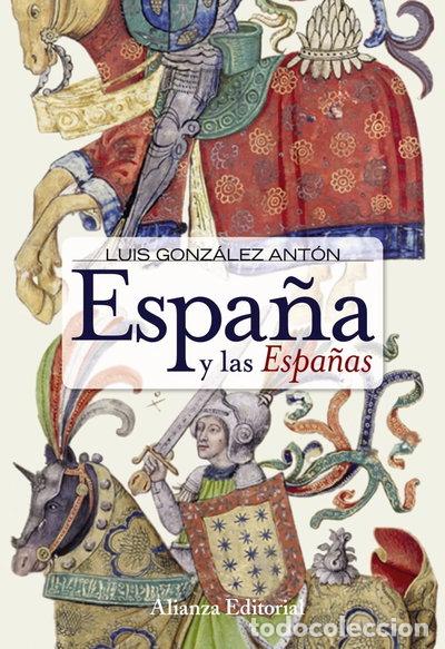 Libros: Espa&ntilde;a y las Espa&ntilde;as- 9788420648248