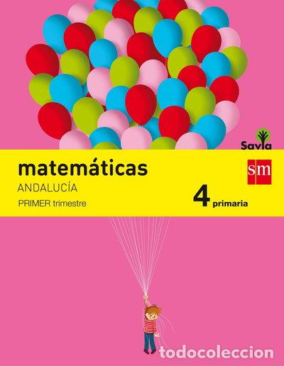 Libros: Matem&aacute;ticas. 4 Primaria. Savia. Andaluc&iacute;a- 9788467575415