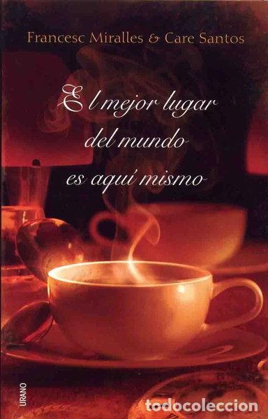 Livros em segunda m&atilde;o: El mejor lugar del mundo es aqu&iacute; mismo- 9788479536886