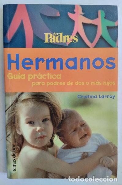 Livros em segunda m&atilde;o: Hermanos. Gu&iacute;a pr&aacute;ctica para padres de dos o m&aacute;s hijos- 9788484600398