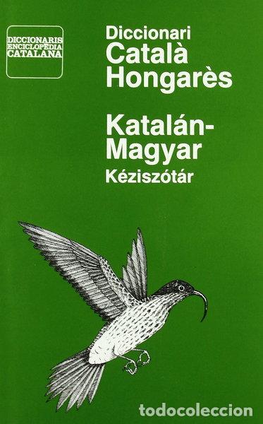 Libri di seconda mano: Diccionari Catal&agrave;-Hongar&egrave;s- 9788477390626