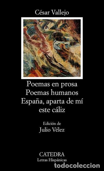 Livros em segunda m&atilde;o: Poemas en prosa; Poemas humanos; Espa&ntilde;a, aparta de m&iacute; este c&aacute;liz- 9788437607313