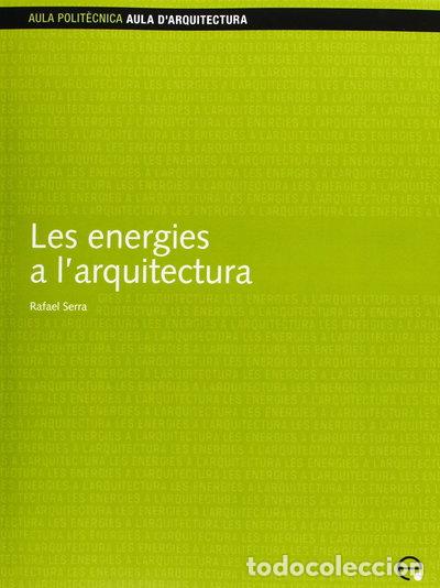 Livros em segunda m&atilde;o: Les energies a l'arquitectura- 9788483014189