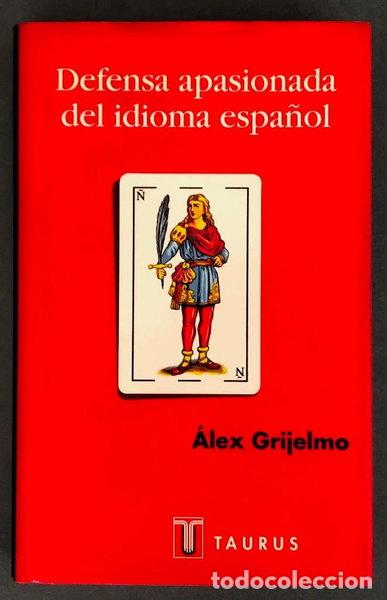 Livres: Defensa apasionada del idioma espa&ntilde;ol- 9788430603275