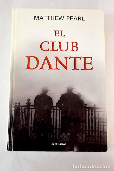 B&uuml;cher: El club Dante. - Pearl, Matthew. TDK907