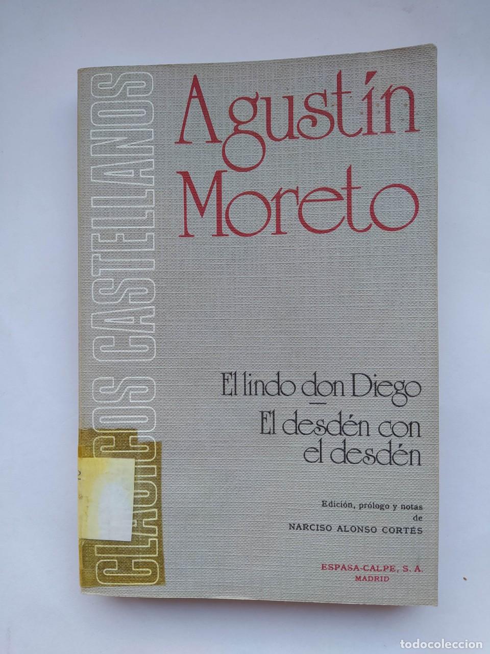 Libri di seconda mano: El lindo don Diego. El desd&eacute;n con el desd&eacute;n. - Agust&iacute;n Moreto. TDK444