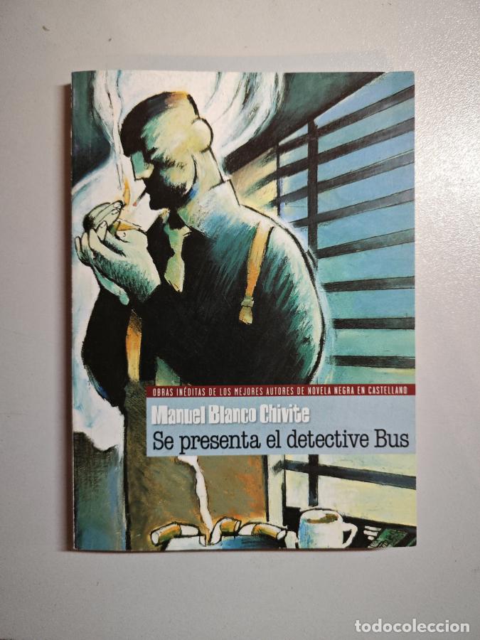 Libros: Se presenta el detective Bus. - Manuel Blanco Chivite. TDK881