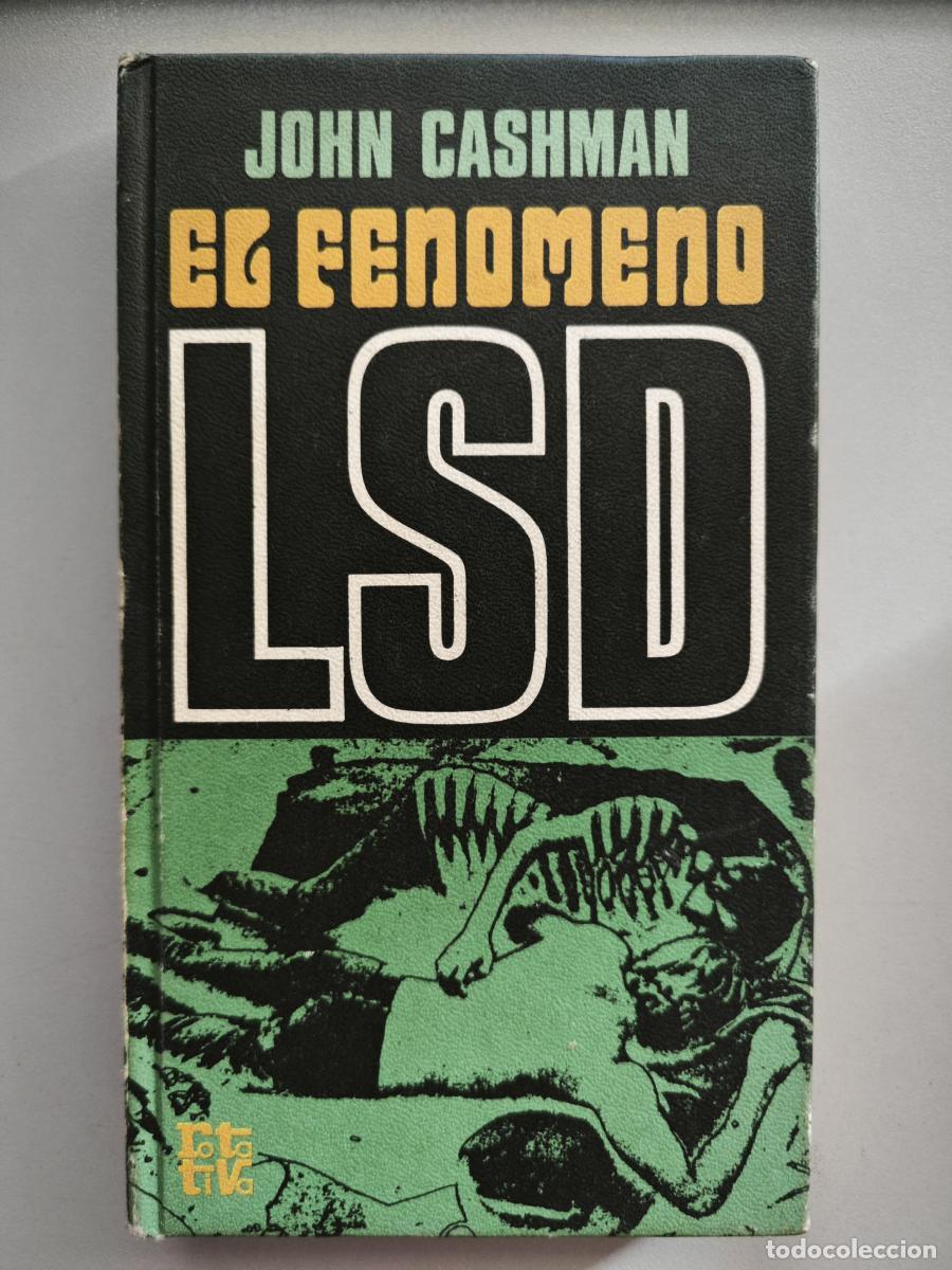 Libros: El fen&oacute;meno LSD. - John Cashman. TDK890 - Foto 1