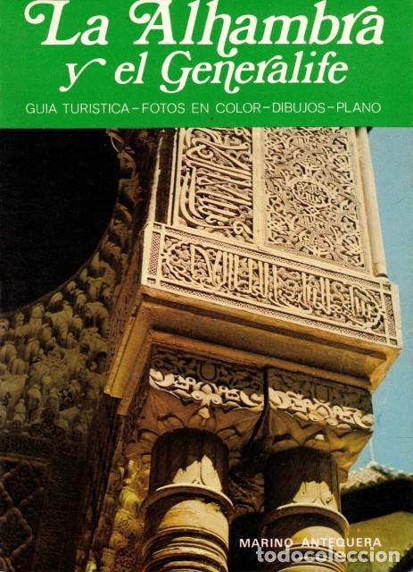 Libri di seconda mano: La Alhambra y el Generalife. Gu&iacute;a Tur&iacute;stica - Fotos en color - Dibujos - Plano. - Antequera, Marino.