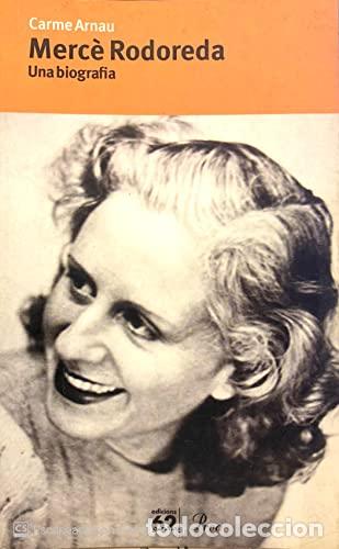 B&uuml;cher: Merc&egrave; Rodoreda. Una biograf&iacute;a. - Arnau, Carme. TDK797