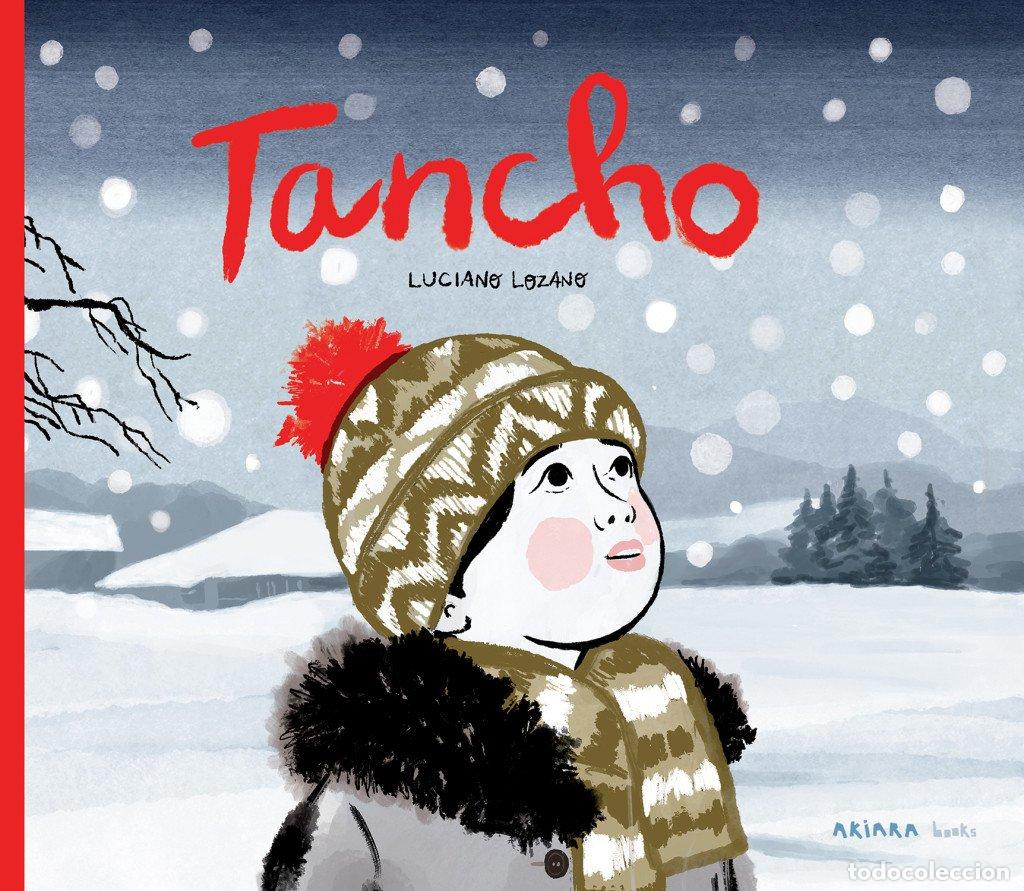 Libros: Tancho - Luciano Lozano - Akiara Books - Akialbum, N&ordm; 18