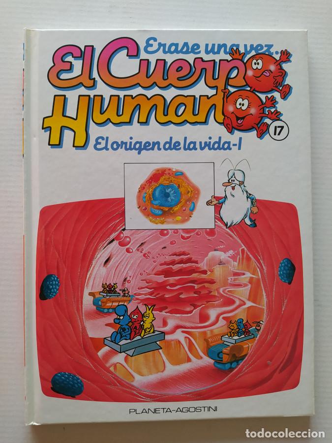 books: &Eacute;RASE UNA VEZ EL CUERPO HUMANO N&ordm; 17. EL ORIGEN DE LA VIDA I. PLANETA DE AGOSTINI. - VV.AA. TDK689
