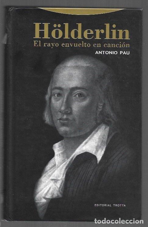 Livros em segunda m&atilde;o: HOLDERLIN. EL RAYO ENVUELTO EN CANCION - PAU, ANTONIO