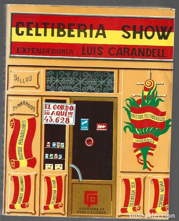 Libri di seconda mano: CELTIBERIA SHOW - CARANDELL, LUIS