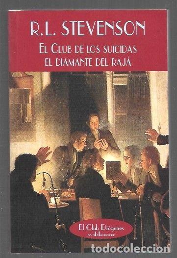 Libros: CLUB DE LOS SUICIDAS - EL / EL DIAMANTE DEL RAJA - STEVENSON, ROBERT LOUIS