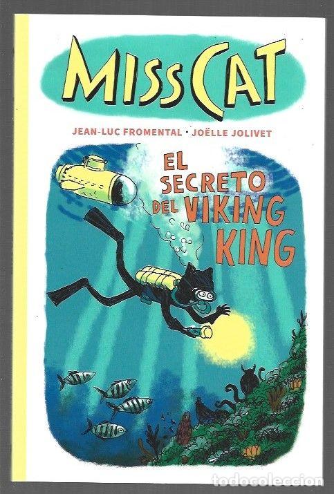 B&uuml;cher: MISS CAT 5: EL SECRETO DEL VIKING KING - FROMENTAL, JEAN-LUC Y JOELLE JOLIVET