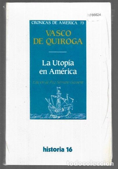 Libri di seconda mano: UTOPIA EN AMERICA - LA - QUIROGA, VASCO DE
