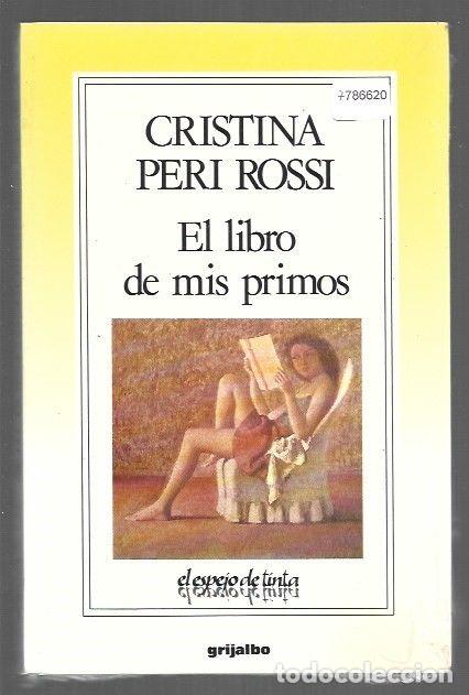 Livres: LIBRO DE MIS PRIMOS - EL - PERI ROSSI, CRISTINA