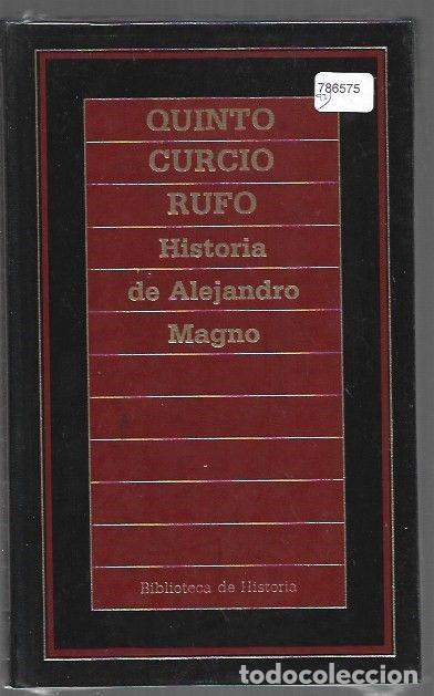Livres: HISTORIA DE ALEJANDRO MAGNO - RUFO, QUINTO CURCIO