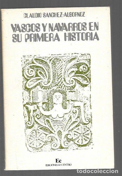 Libri di seconda mano: VASCOS Y NAVARROS EN SU PRIMERA HISTORIA - SANCHEZ-ALBORNOZ, CLAUDIO