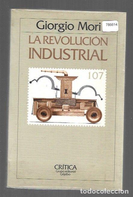 Livres: REVOLUCION INDUSTRIAL - LA - MORI, GIORGIO