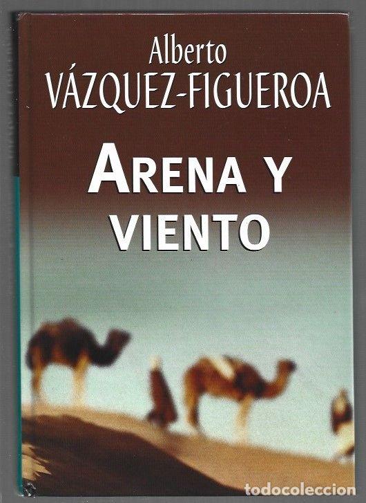 books: ARENA Y VIENTO - VAZQUEZ-FIGUEROA, ALBERTO