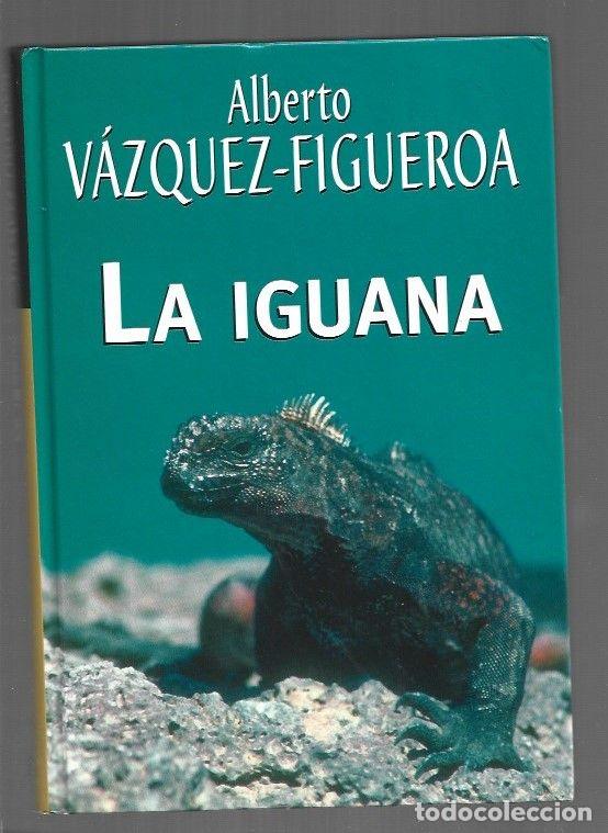 books: IGUANA - LA - VAZQUEZ-FIGUEROA, ALBERTO
