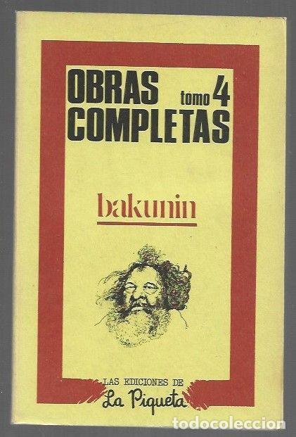 B&uuml;cher: OBRAS COMPLETAS. TOMO 4: EL IMPERIO KNUTOGERMANICO Y LA REVOLUCION SOCIAL. SEGUNDA ENTREGA / DIOS Y