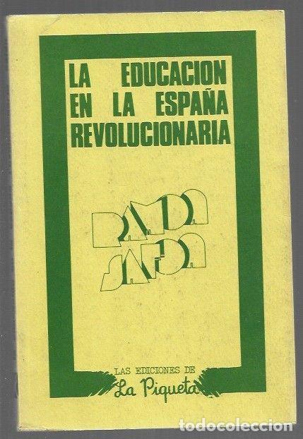 Libros: EDUCACION EN LA ESPA&Ntilde;A REVOLUCIONARIA - LA - SAFON, RAMON