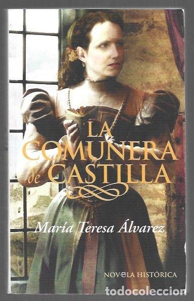 Libros: COMUNERA DE CASTILLA - LA - ALVAREZ, MARIA TERESA