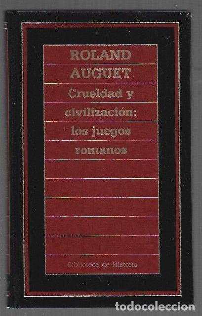 books: CRUELDAD Y CIVILIZACION: LOS JUEGOS ROMANOS - AUGUET, ROLAND