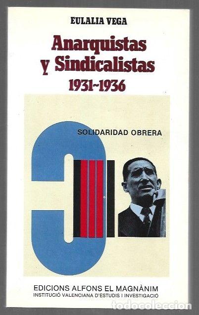 B&uuml;cher: ANARQUISTAS Y SINDICALISTAS 1931-1936 - VEGA, EULALIA