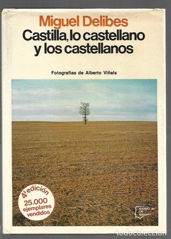 Libri di seconda mano: CASTILLA, LO CASTELLANO Y LOS CASTELLANOS - DELIBES, MIGUEL