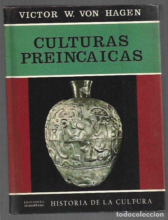 Libros: CULTURAS PREINCAICAS. CIVILIZACIONES MOCHICA Y CHIMU - HAGEN, VICTOR W. VON