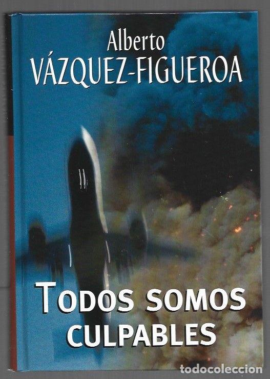 Libros: TODOS SOMOS CULPABLES - VAZQUEZ-FIGUEROA, ALBERTO
