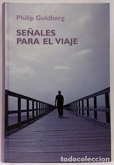 Libri di seconda mano: Se&ntilde;ales Para El Viaje. - Philip Goldberg. TDK638