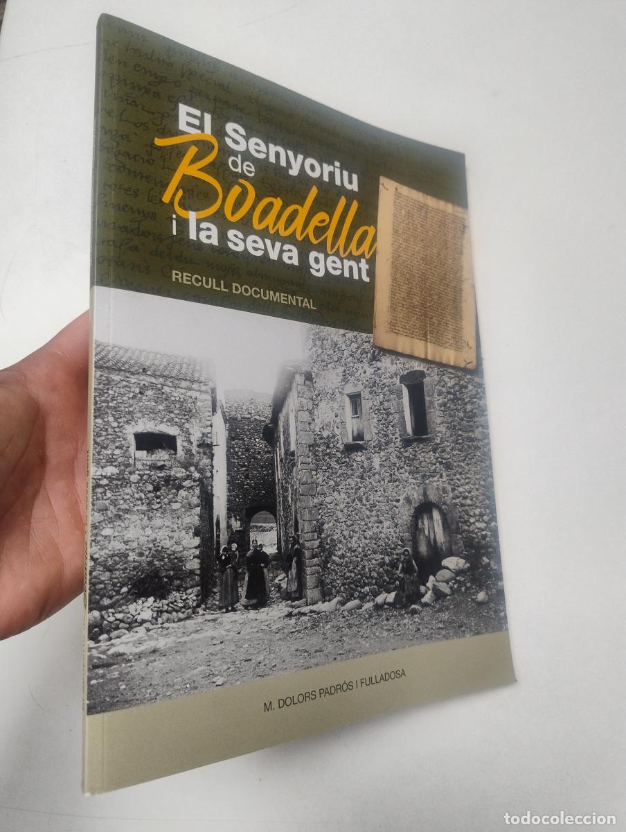 Libros: El Senyoriu de Boadella i la seva gent - Padr&oacute;s i Fulladosa, Maria Dolors