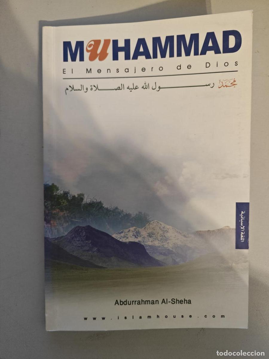 Libri di seconda mano: Muhammad. El Mensajero De Dios. - Abdurrahman Al-Sheha. TDK984